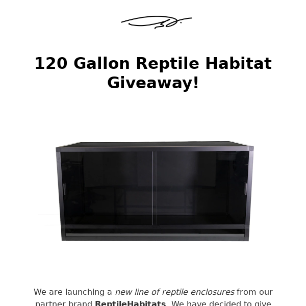 120 Gallon Reptile Habitat Giveaway!