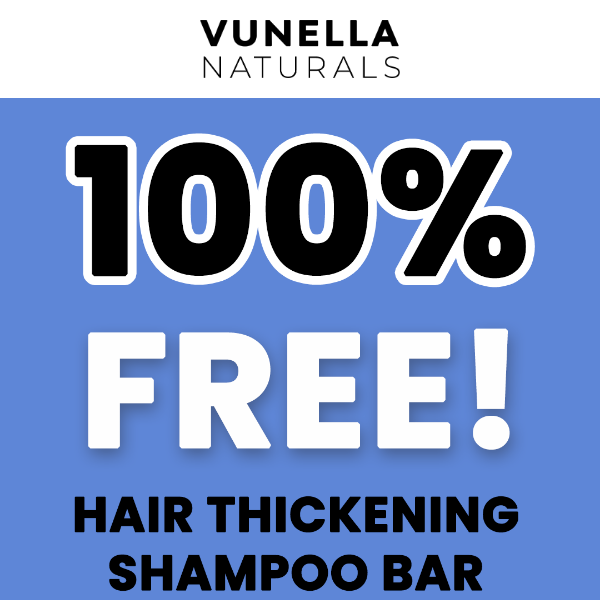 👉 Thicken your hair with a free shampoo bar.