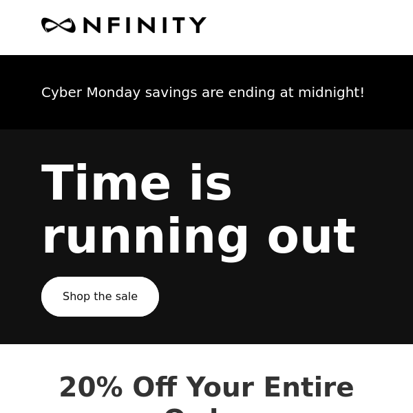 The BIGGEST Nfinity sale of the year ends at midnight!