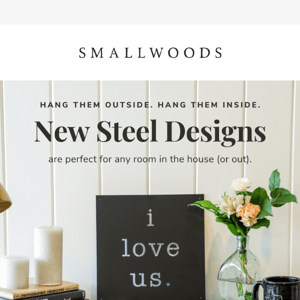 Brand New Steel Designs from Smallwoods 🙌