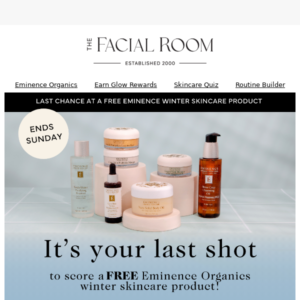 Time's almost up! Secure your free Eminence essential and unlock our special winter skincare guide