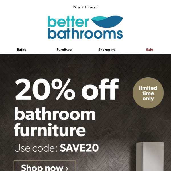 EXTRA 20% Off Bathroom Furniture!