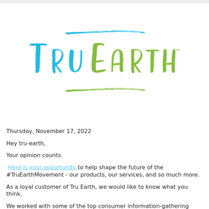 Would you like to guide the future of Tru Earth?