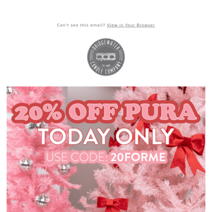 20% OFF PURA TODAY ONLY! 🎅🏻