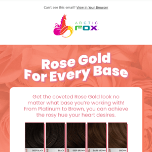 Get the Perfect Rose Gold 💕