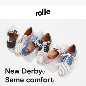 New Derby. Same comfort.