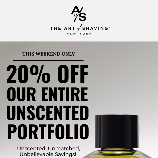 Don’t Miss 20% Off Our Unscented Portfolio!