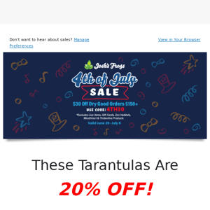These tarantulas are 20% OFF right now!