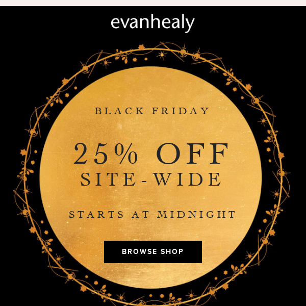 25% Off Site-wide: Starts at Midnight