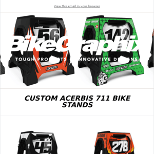 BG Custom Acerbis Bike Stands! Full Graphic Kits and Customizable 711 Stands!