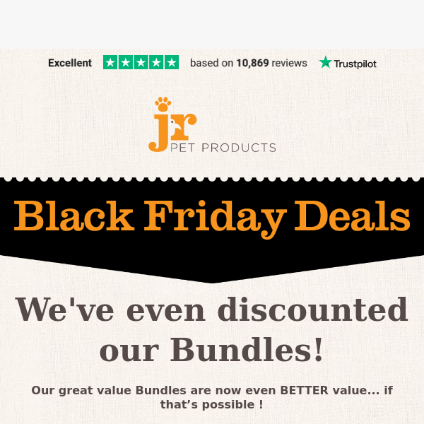 We’ve even discounted our bundles | Black Friday continues