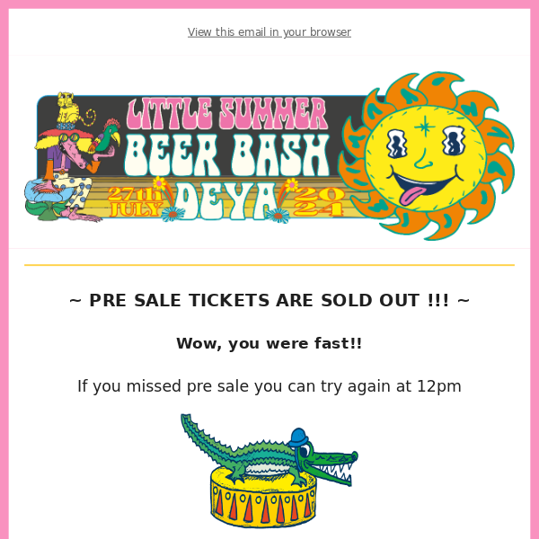 🎡🐊 LSBB PRE SALE TICKETS SOLD OUT 🐊🎡