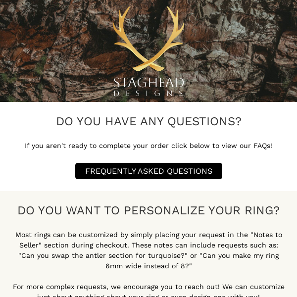 Want To Customize Your Ring? Can We Answer Any Questions?