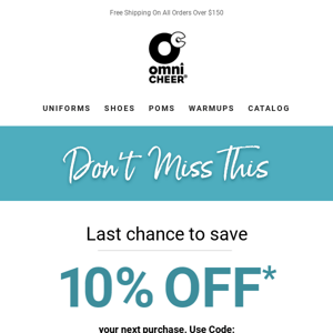 Don’t miss 10% off everything for cheer!