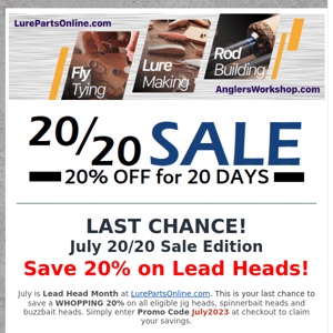 Last Chance to Save 20% on Lead Heads