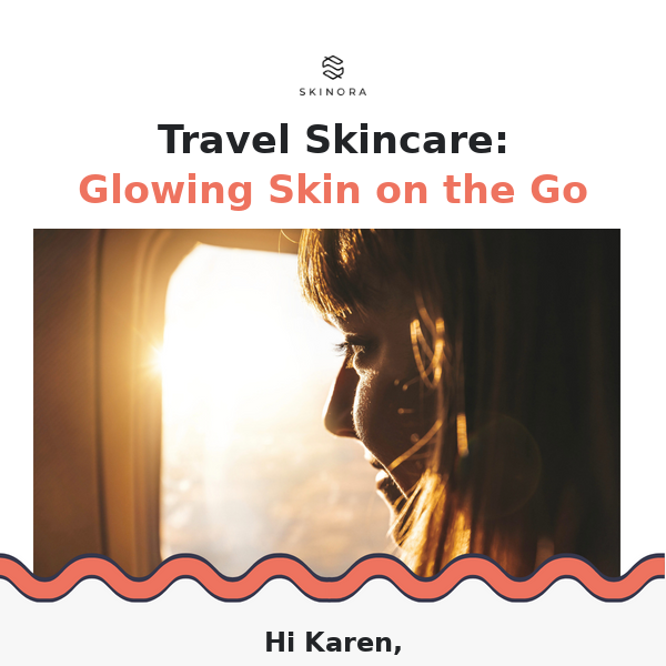 Travel Skincare: Glowing Skin on the Go ✈️