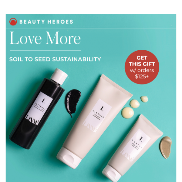 LOVE MORE: Sustainable Skincare X 3