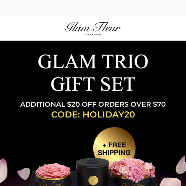 Our Glam Trio Gift Set: $20 OFF!