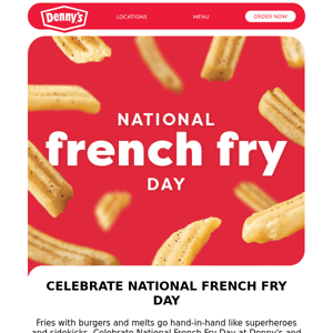 It's Fry Day at Denny's! 🍟