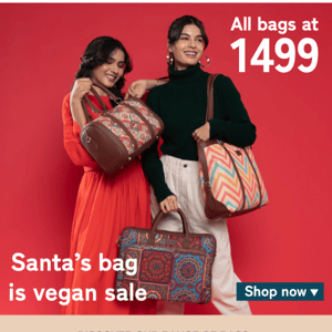 Santa's Bag is Vegan Sale. All Bags at ₹1499.