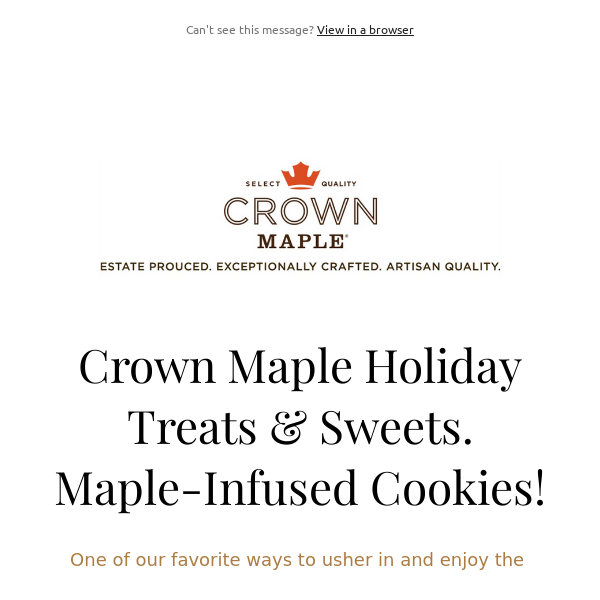 Crown Maple Treats & Sweets, Cookie Edition! Plus, Final Hours to Save 15% on Gourmet Gifts!