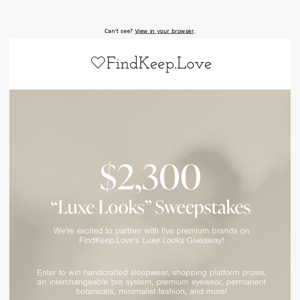 Enter To Win The $2300 "Luxe Looks" Giveaway!