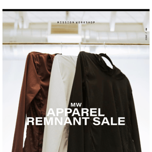 MW Apparel Remnant Sale // MISSION WORKSHOP