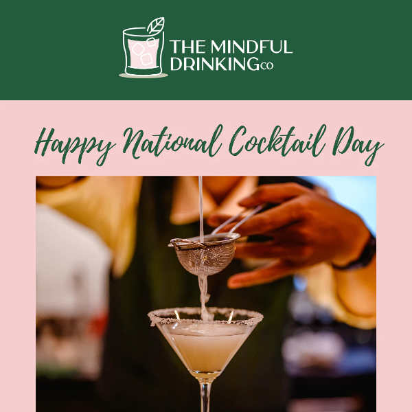 The Mindful Drinking Co, Cheers To National Cocktail Day!