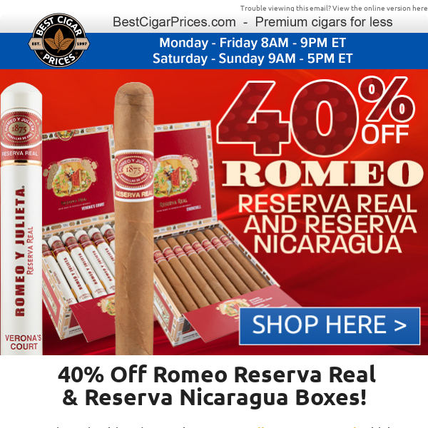 🌹 40% Off Romeo Reserva Real & Reserva Nicaragua Boxes 🌹