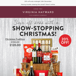 20% off selected show-stopper Christmas Hampers!