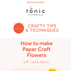 🌼 Tonic Studios USA, make paper flowers with us 🌼