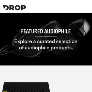 Explore New & Featured Audiophile Products