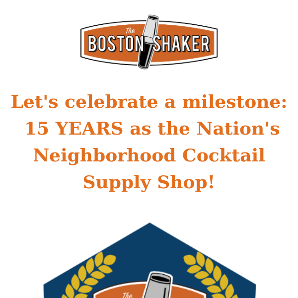 Celebrate & Save during The Boston Shaker's 15th Year Anniversary Sale!