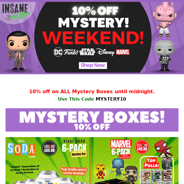 💥Last Chance to get 10% off on ALL Insane Mystery Boxes💥