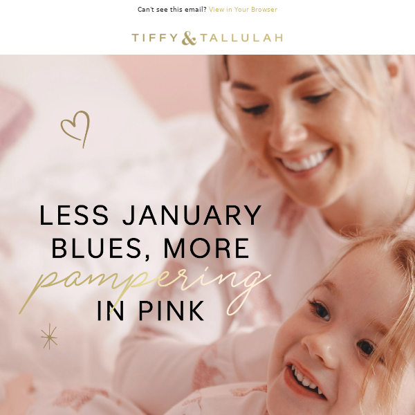 Less January blues, more pampering in pink...