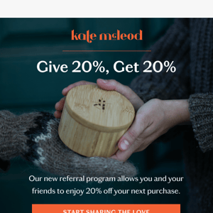 Give 20%, Get 20%