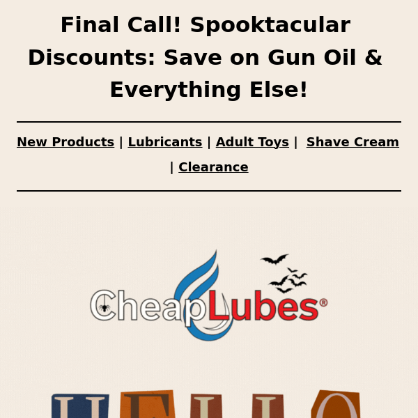 🎃 Last Call! Spooktacular Discounts: Save on Gun Oil & Everything Else!