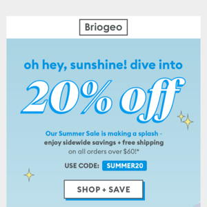☀️ Don't miss 20% off + free shipping!
