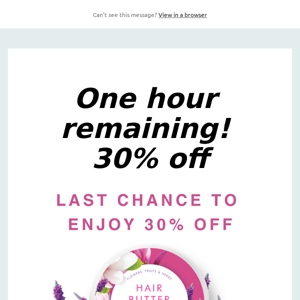 One hour remaining! 30% off