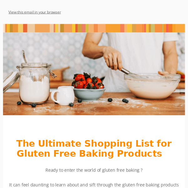Gluten Free Baking – The Ultimate Shopping List