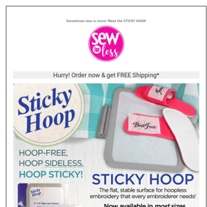 Hoop-free, hoop sideless, hoop STICKY!