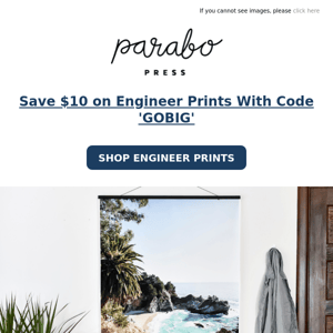 Save $10 on our biggest print EVER