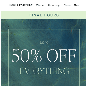 Up to 50% Off | Final Hours