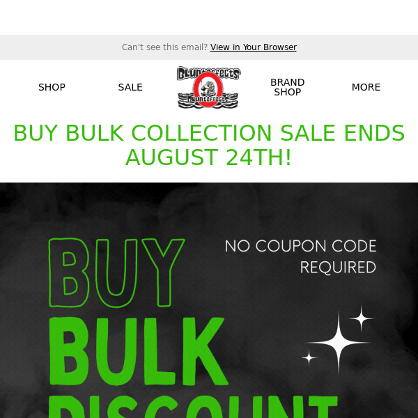 Buy Bulk & Get Trade Show Prices Now - Last Until 8/24 😱