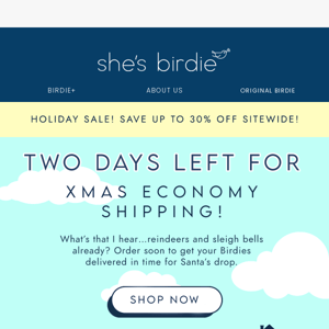 Two Days Left For Economy Shipping! 🚚