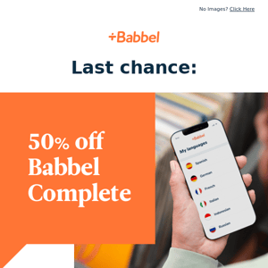 Last chance: 50% off Babbel Complete – now only US$ 64.50