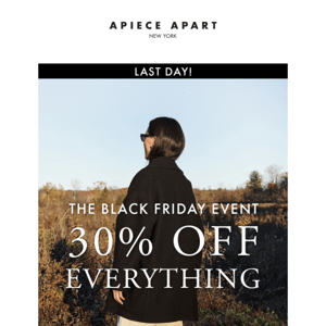 Ends Tonight! 30% off everything