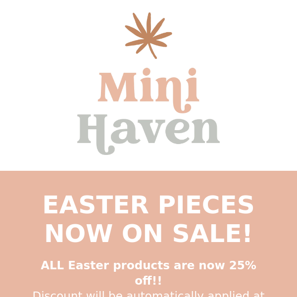 EASTER GOODIES NOW ON SALE!