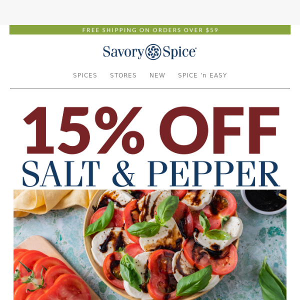 It’s Your Last Chance To Save 15% on Salt & Pepper!
