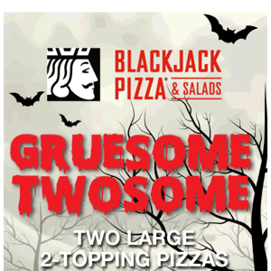 Boo-licious Deal from Blackjack Pizza 👻🍕🎃